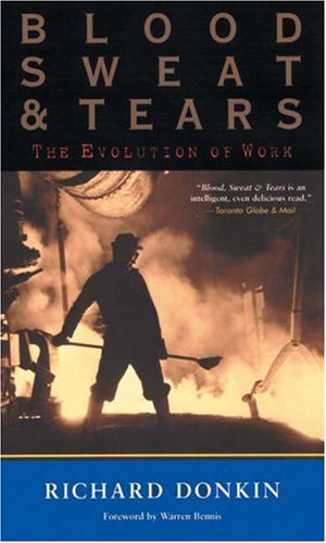 cover image BLOOD, SWEAT & TEARS: The Evolution of Work