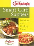 cover image Good Housekeeping Smart Carb Suppers: Delicious and Healthy Meals