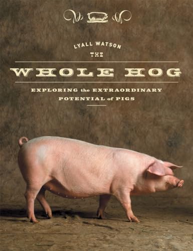 cover image THE WHOLE HOG: Exploring the Extraordinary Potential of Pigs