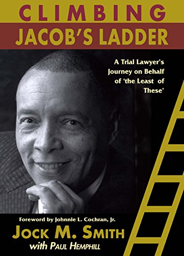 cover image Climbing Jacob's Ladder: A Trial Lawyer's Journey on Behalf of 'The Least of These'