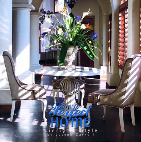 cover image The Perfect Home: Living in Style