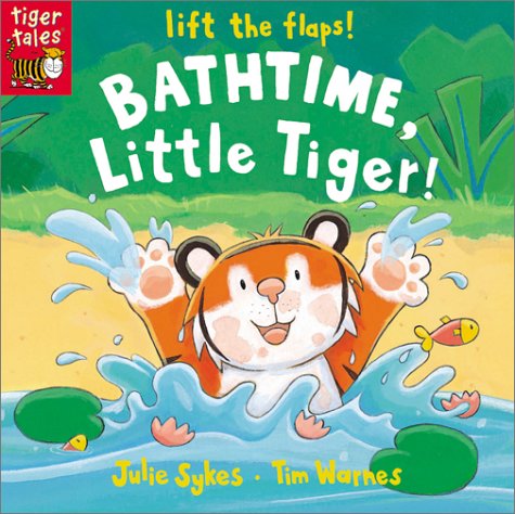cover image Bathtime, Little Tiger!