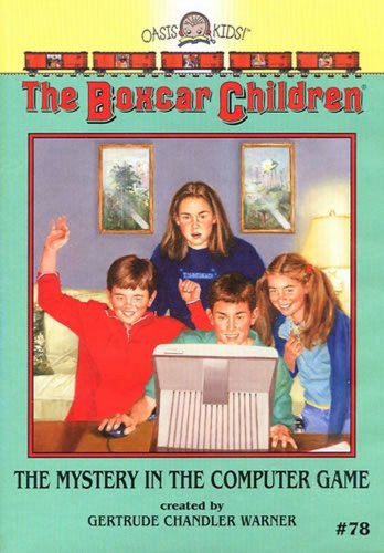 cover image THE MYSTERY IN THE COMPUTER GAME (The Boxcar Children Mysteries, #78)