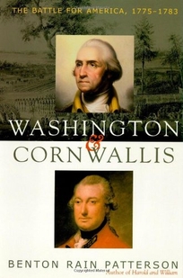 Washington and Cornwallis: The Battle for America
