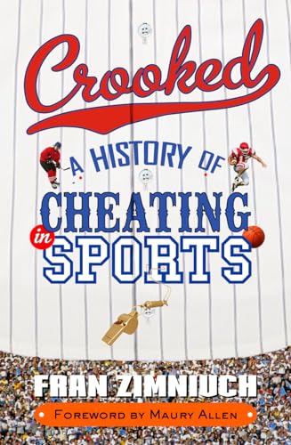 cover image Crooked: A History of Cheating in Sports