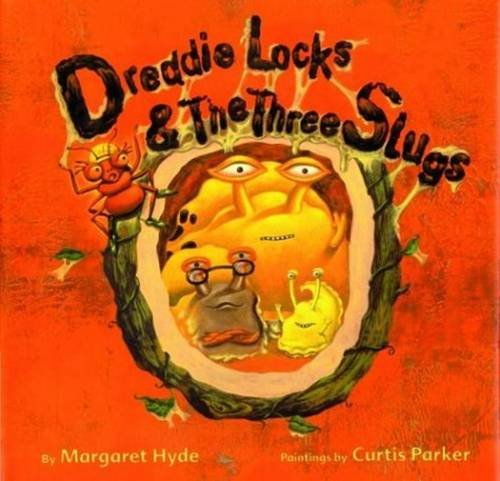 cover image DREDDIELOCKS AND THE THREE SLUGS