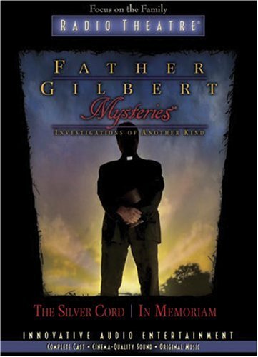 cover image Father Gilbert Mysteries: The Silver Cord and In Memoriam