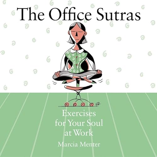 cover image The Office Sutras: Exercises for Your Soul at Work