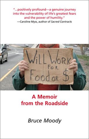 cover image WILL WORK FOR FOOD OR $: A Memoir from the Roadside