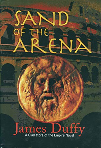 cover image Sand of the Arena: A Gladiators of the Empire Novel