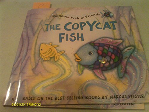 cover image The Copycat Fish: Rainbow Fish & Friends [With 2 Pages of Stickers]