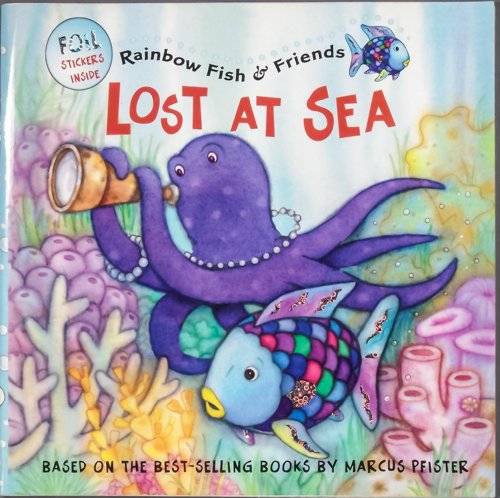 cover image Lost at Sea: Rainbow Fish & Friends [With 2 Pages of Stickers]