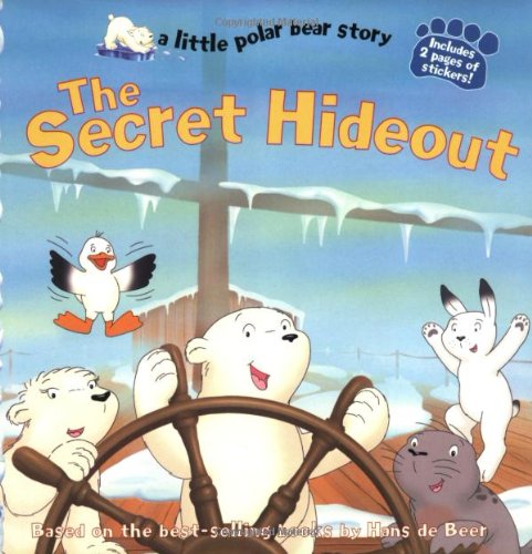 cover image Secret Hideout: A Little Polar Bear Story