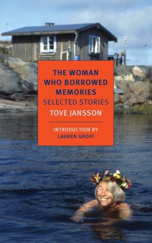 cover image The Woman Who Borrowed Memories: Selected Stories of Tove Jansson