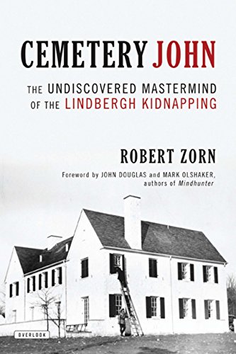 cover image Cemetery John: 
The Undiscovered Mastermind 
of the Lindbergh Kidnapping
