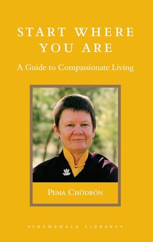 cover image Start Where You Are: A Guide to Compassionate Living