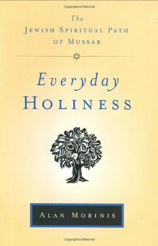 cover image Everyday Holiness: The Jewish Spiritual Path of Mussar