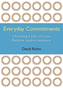 Everyday Commitments: Choosing a Life of Love