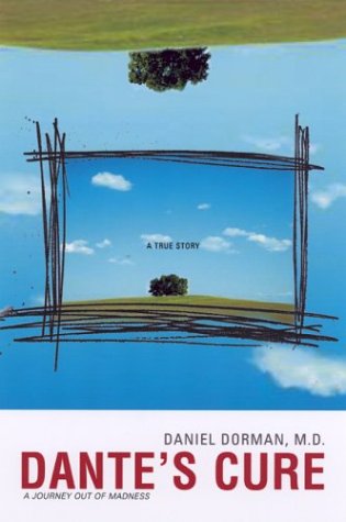 cover image DANTE'S CURE: A Journey Out of Madness: A True Story