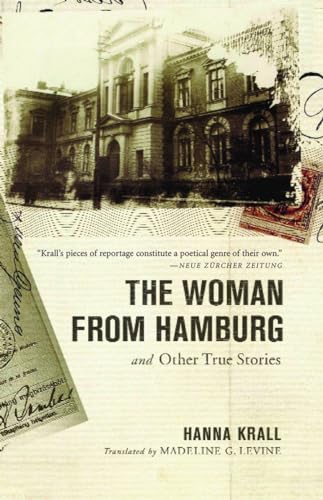 cover image THE WOMAN FROM HAMBURG: And Other True Stories