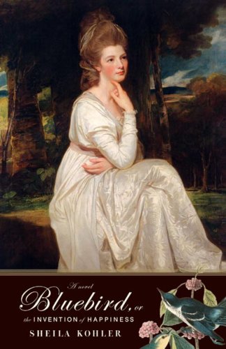 cover image Bluebird, or the Invention of Happiness