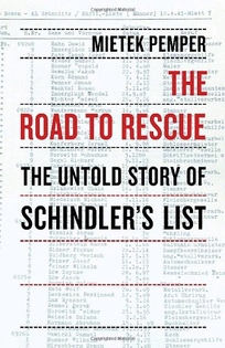 The Road to Rescue—The Untold Story of Schindler's List