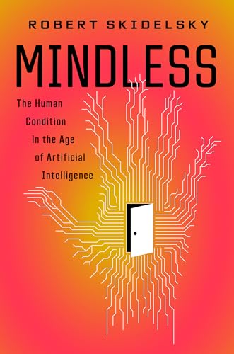 cover image Mindless: The Human Condition in the Machine Age
