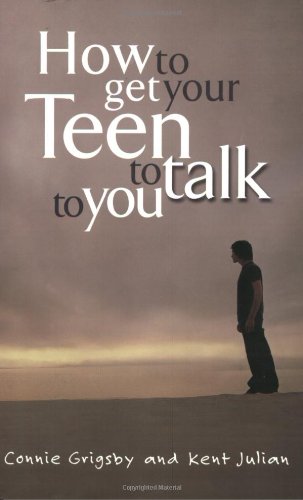 cover image How to Get Your Teen to Talk to You