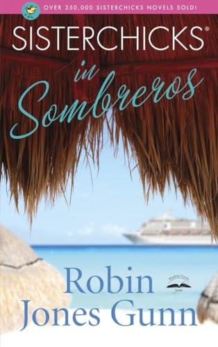 cover image SISTERCHICKS IN SOMBREROS: A Sisterchicks Novel