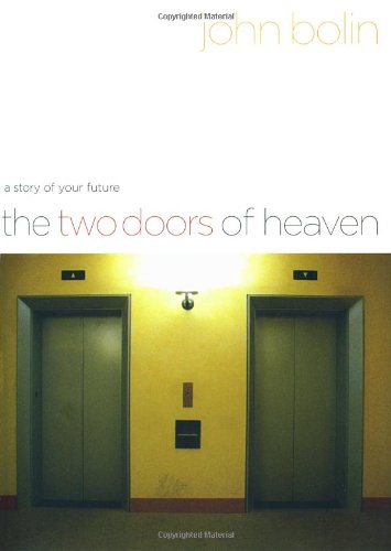cover image THE TWO DOORS OF HEAVEN: A Story of Your Future