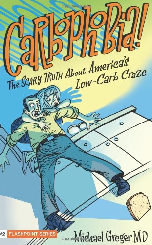 cover image CARBOPHOBIA: The Scary Truth About America's Low-Carb Craze