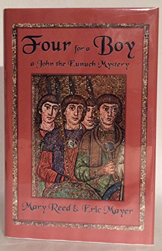 cover image FOUR FOR A BOY: A John the Eunuch Mystery