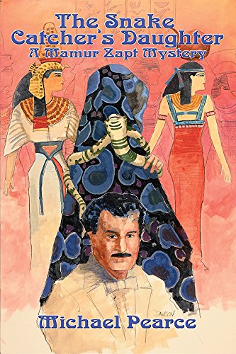 cover image THE SNAKE CATCHER'S DAUGHTER: A Mamur Zapt Mystery