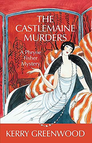cover image THE CASTLEMAINE MURDERS: A Phryne Fisher Mystery