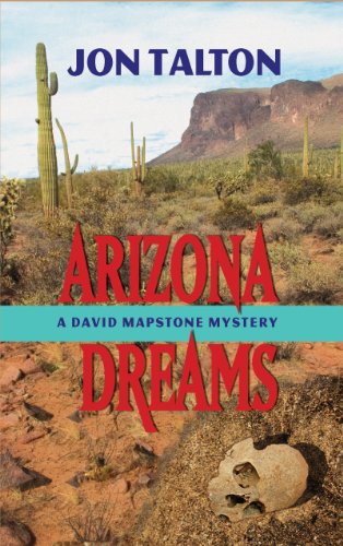 cover image Arizona Dreams: A David Mapstone Mystery
