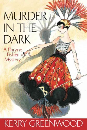 cover image Murder in the Dark: A Phryne Fisher Mystery
