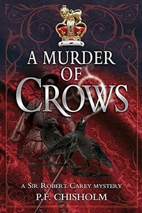 A Murder of Crows: A Sir Robert Carey Mystery