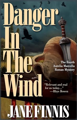 cover image Danger in the Wind: 
An Aurelia Marcella Mystery