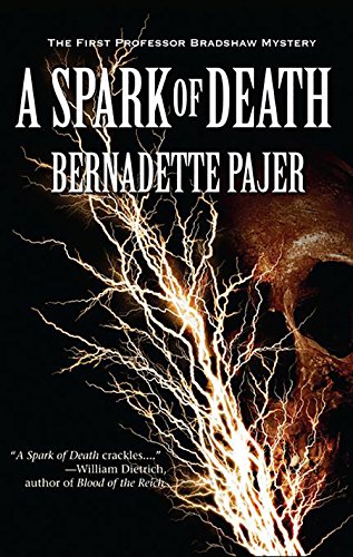 cover image A Spark of Death: A Professor Bradshaw Mystery