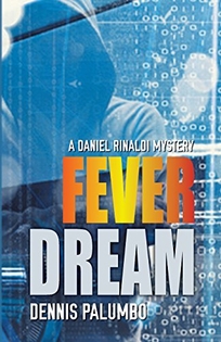 Fever Dream: A Daniel Rinaldi Mystery