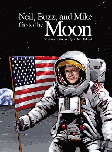 cover image Neil, Buzz, and Mike Go to the Moon