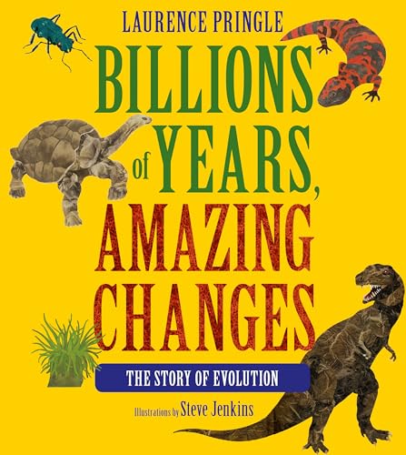 cover image Billions of Years, Amazing Changes: The Story of Evolution
