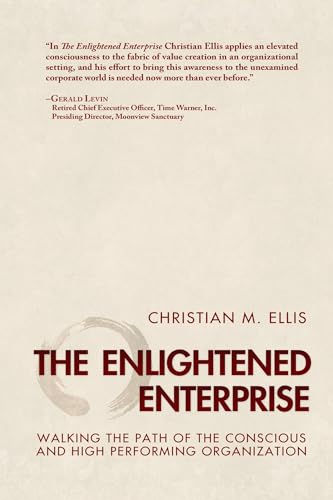 cover image The Enlightened Enterprise: Walking the Path of the Conscious and High Performing Organization