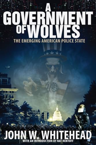 cover image A Government of Wolves: The Emerging Police State