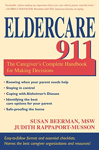 cover image ELDERCARE 911: The Caregiver's Complete Handbook for Making Decisions