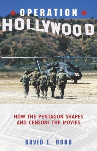 cover image OPERATION HOLLYWOOD: How the Pentagon Shapes and Censors the Movies