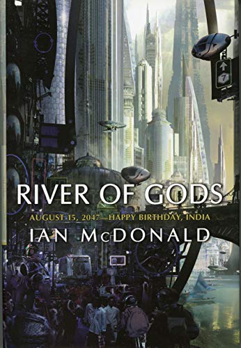 cover image River of Gods: August 15, 2047—Happy Birthday, India
