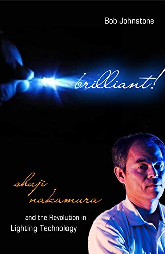 cover image Brilliant! Shuji Nakamura and the Revolution in Lighting Technology