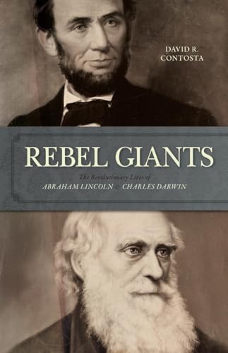 cover image Rebel Giants: The Revolutionary Lives of Abraham Lincoln and Charles Darwin