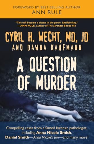 cover image A Question of Murder: Compelling Cases from a Famed Forensic Pathologist